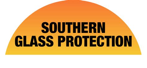 Southern glass protection